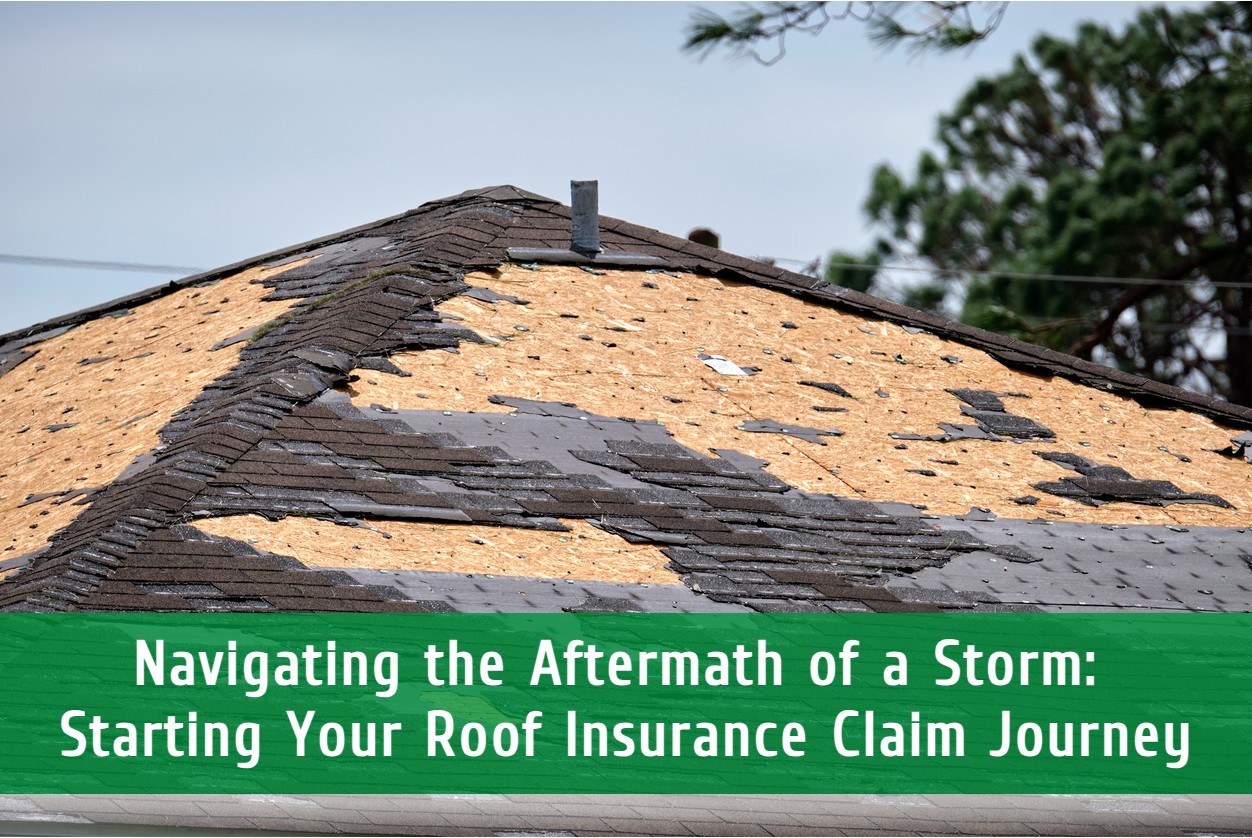 Navigating the Aftermath of a Storm: Starting Your Roof Insurance Claim Journey