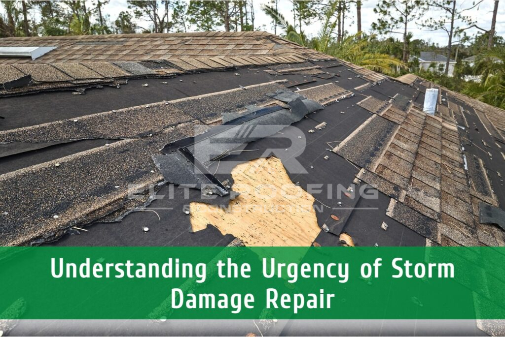 Storm damage repair urgency by Elite Roofing Ohio