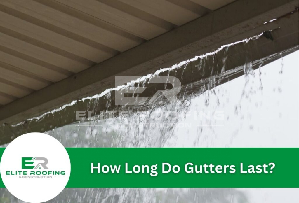 How long do gutters last?