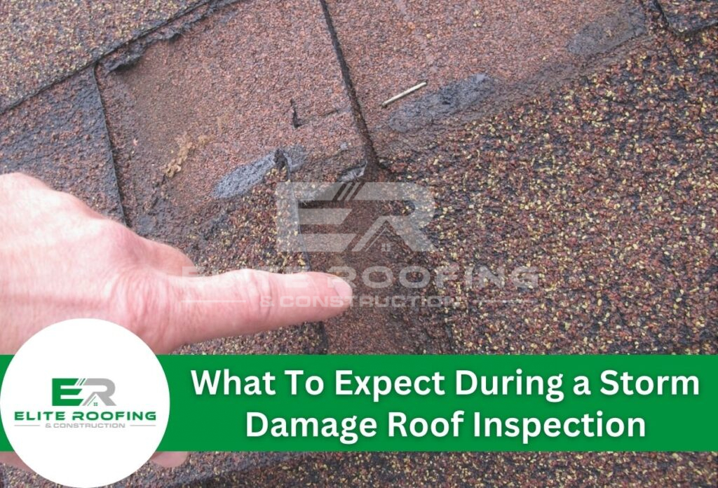 What To Expect During a Storm Damage Roof Inspection