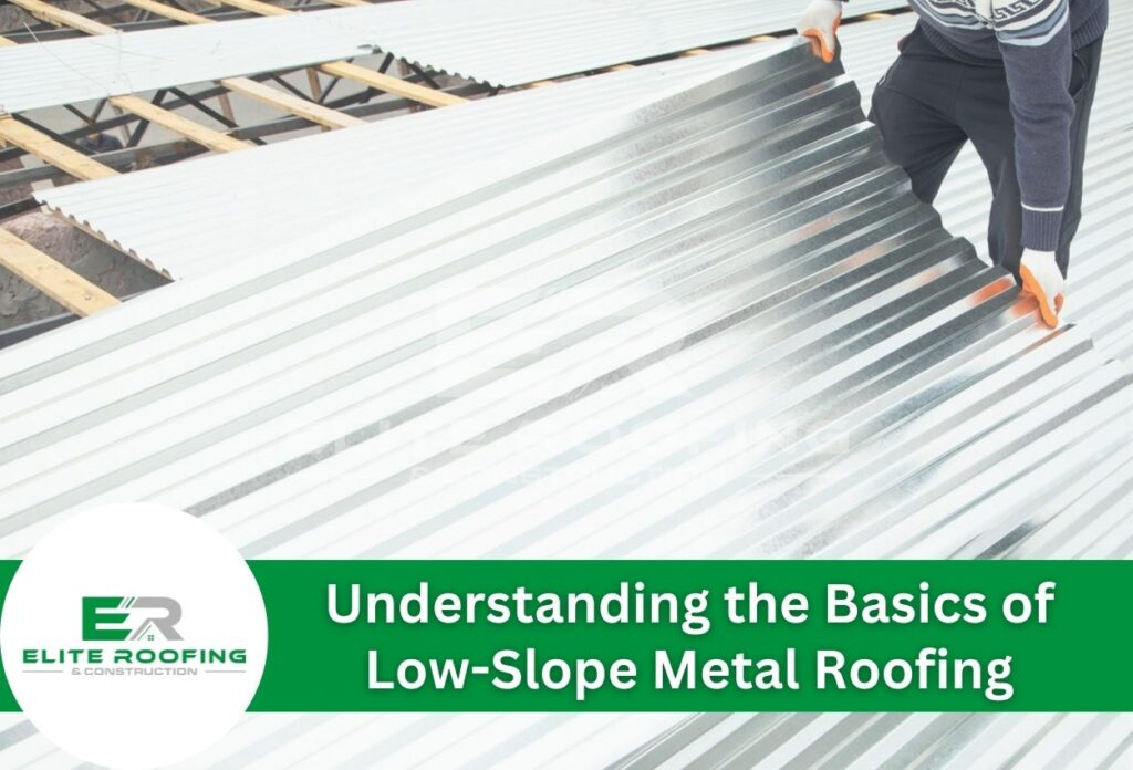 Understanding the Basics of Low-Slope Metal Roofing